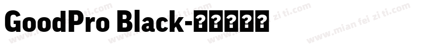 GoodPro Black字体转换